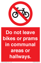 do-not-leave-bikes-or-prams-in-communal-areas-or-hallways-prohibition-sign~
